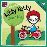 Okładka książki Kitty Kotty Rides a Bike. Anita Głowińska Anita Głowińska, 9788382652352,