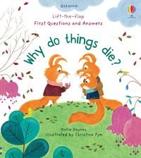 Обкладинка книги First Questions and Answers Why Do Things Die?. Katie Daynes Katie Daynes, 9781474979887,   45 zł