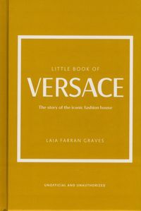 Okładka książki Little Book of Versace. Graves Laia Farran Graves Laia Farran, 9781802792638,
