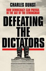 Okładka książki Defeating the Dictators. Charles Dunst Charles Dunst, 9781399704441,