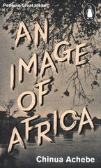 Okładka książki An Image of Africa. Chinua Achebe Chinua Achebe, 9780141192581,