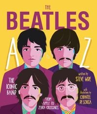 Okładka książki The Beatles A to Z. Steve Wide Steve Wide, 9781925418903,