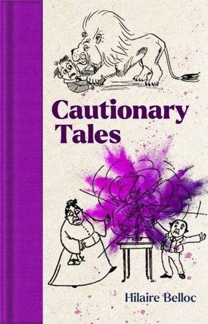 Обкладинка книги Cautionary Tales. Hilaire Belloc Belloc Hilaire, 9781035017409,   61 zł
