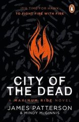 Okładka książki City of the Dead A Maximum Ride Novel. James Patterson James Patterson, 9781529120127,