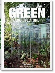 Okładka książki Green Architecture. Philip Jodidio Philip Jodidio, 9783836522205,   86 zł
