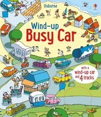 Обкладинка книги Wind-Up Busy Car with wind-up car and 4 tracks. Fiona Watt Fiona Watt, 9781474956826,   83 zł