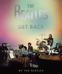 Okładka książki The Beatles: Get Back , 9780935112962,
