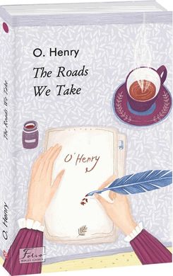 Okładka książki The Roads We Take. O. Henry О. Генрі, 978-966-03-9396-7,   31 zł