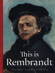 Okładka książki This is Rembrandt. Jorella Andrews Jorella Andrews, 9781780677453,