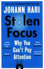Okładka książki Stolen Focus Why You Can't Pay Attention. Johann Hari Johann Hari, 9781526620217,