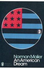 Okładka książki An American Dream. Norman Mailer Norman Mailer, 9780241340516,