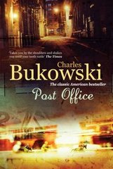 Обкладинка книги Post Office. Charles Bukowski Charles Bukowski, 9780753539866,