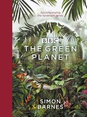 Обкладинка книги The Green Planet. Simon Barnes Simon Barnes, 9781785945533,
