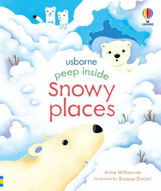 Обкладинка книги Peep Inside Snowy Places Anna Milbourne, 9781474983808,   42 zł