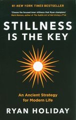Okładka książki Stillness is the Key. Ryan Holiday Ryan Holiday, 9781788162067,