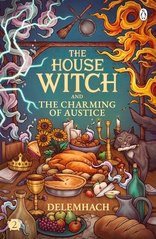 Okładka książki The House Witch and The Charming of Austice. Emilie Nikota Emilie Nikota, 9781405967075,