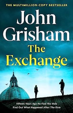Okładka książki The Exchange. John Grisham John Grisham, 9781399724821,   118 zł