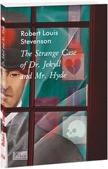 Okładka książki The Strange Case of Dr.Jekyll and Mr.Hyde (Химерна пригода з доктором Джекілом та містером Гайдом). Stevenson R. Стівенсон Роберт, 978-617-551-167-1,   34 zł