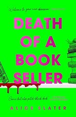 Обкладинка книги Death of a Bookseller. Alice Slater Alice Slater, 9781529385335,