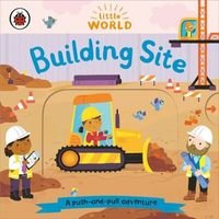 Okładka książki Little World Building Site , 9780241446034,