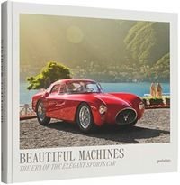 Okładka książki Beautiful machines The era of the elegant sports car , 9783899559880,