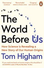 Okładka książki The World Before Us. Tom Higham Tom Higham, 9780241989050,