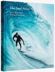 Okładka książki The Surf Atlas Iconic Waves and Surfing Hinterlands around the World. Luke Gartside Luke Gartside, 9783967040586,