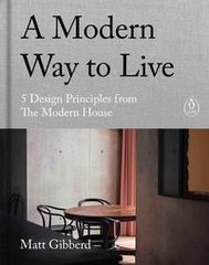 Okładka książki A Modern Way to Live. Matt Gibberd Matt Gibberd, 9780241480496,