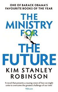 Обкладинка книги The Ministry for the Future , 9780356508863,