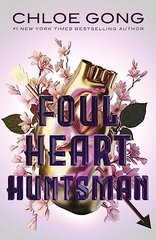 Обкладинка книги Foul Heart Huntsman. Chloe Gong Chloe Gong, 9781529380323,