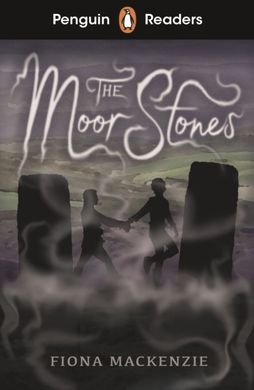 Обкладинка книги Penguin Readers Starter Level. The Moor Stones. Fiona Mackenzie Fiona Mackenzie, 9780241493236,   28 zł