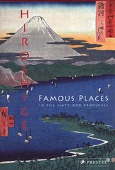 Okładka książki Hiroshige: Famous Places in the Sixty-odd Provinces accordion-fold edition. Anne Sefrioui Anne Sefrioui, 9783791387192,