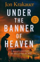 Okładka książki Under The Banner of Heaven. Jon Krakauer Jon Krakauer, 9781035014767,