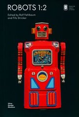 Обкладинка книги Robots 1:2: R.F. Collection. Rolf Fehlbaum Rolf Fehlbaum, 9783945852545,