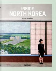 Okładka książki Inside North Korea. Oliver Wainwright Oliver Wainwright, 9783836572217,