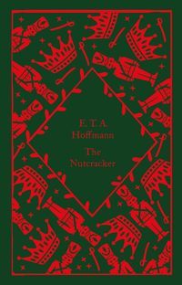 Okładka książki The Nutcracker. E.T.A. Hoffmann E.T.A. Hoffmann, 9780241597064,   55 zł