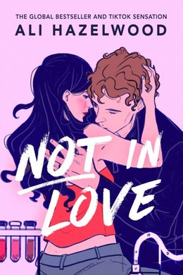 Обкладинка книги Not in Love. Ali Hazelwood Ali Hazelwood, 9781408728901,   51 zł