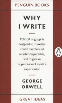 Okładka książki Why I Write. George Orwell Орвелл Джордж, 9780141019000,   27 zł