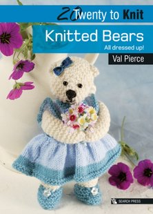 Okładka książki 20 to Knit. Knitted Bears. All Dressed Up! Val Pierce, 9781844484829,   35 zł