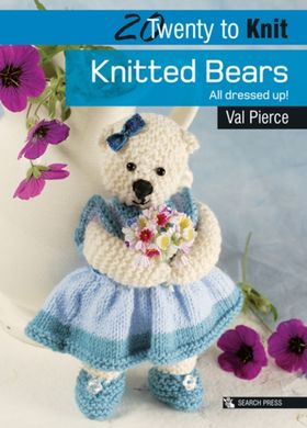 Okładka książki 20 to Knit. Knitted Bears. All Dressed Up! Val Pierce, 9781844484829,   35 zł