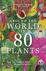 Okładka książki Around the World in 80 Plants. Jonathan Drori Jonathan Drori, 9781399610698,