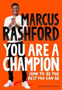 Okładka książki You Are a Champion. Marcus Rashford Marcus Rashford, 9781529068177,