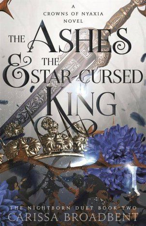 Okładka książki The Ashes and the Star-Cursed King. Carissa Broadbent Карісса Бродбент, 978-1035040971,   92 zł