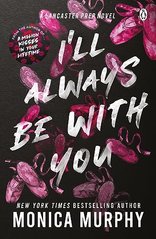 Okładka książki I`ll Always Be With You. Monica Murphy Monica Murphy, 9781405957397,   45 zł