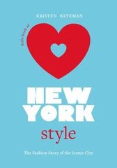 Обкладинка книги Little Book of New York Style. Kristen Bateman Kristen Bateman, 9781802794908,