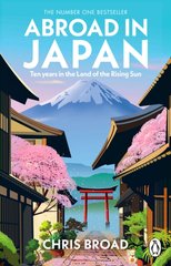 Okładka książki Abroad in Japan. Chris Broad Chris Broad, 9781804992227,   57 zł