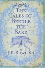 Okładka książki The Tales of Beedle the Bard. J.K. Rowling Ролінг Джоан, 9780747599876,