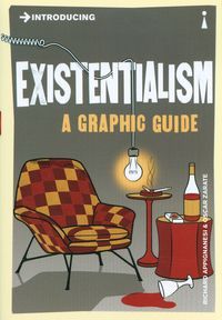Okładka książki Introducing Existentialism A Graphic Guide. Richard Appignanesi Richard Appignanesi, 9781848316133,