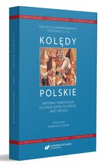 Okładka książki Czytam po polsku T.1 Kolędy polskie Romuald Cudak, 9788322640609,   187 zł
