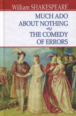 Okładka książki Much Ado About Nothing. The Comedy of Errors. William Shakespeare Шекспір Вільям, 978-617-07-0555-6,   36 zł